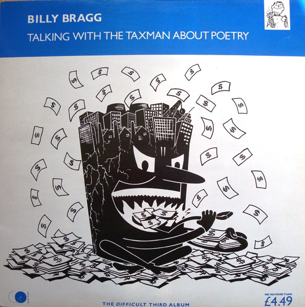 Billy Bragg: Talking With the Taxman About Poetry (1986)